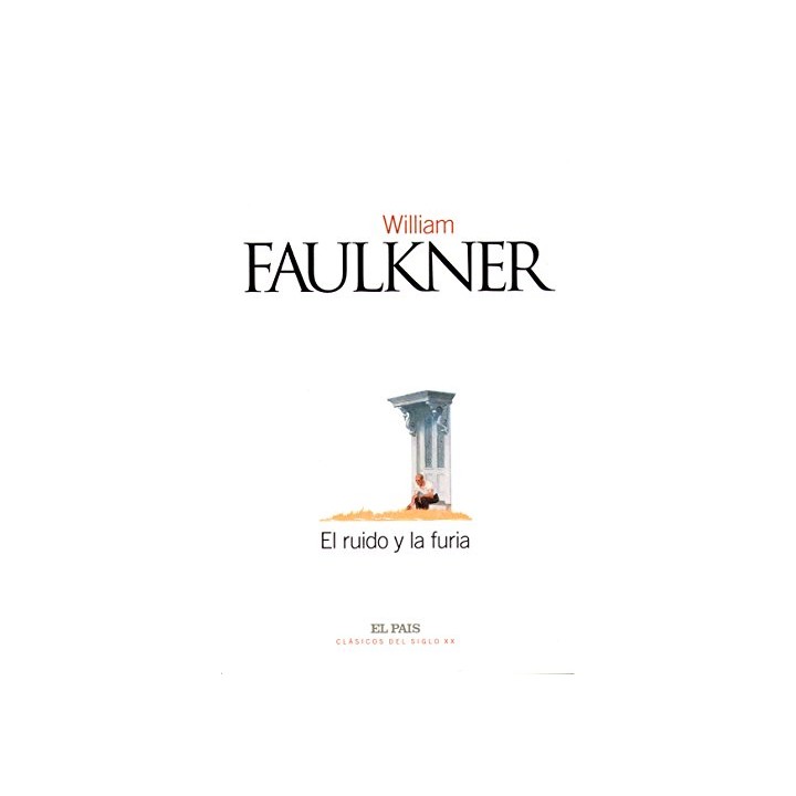 El Ruido Y La Furia - William Faulkner.